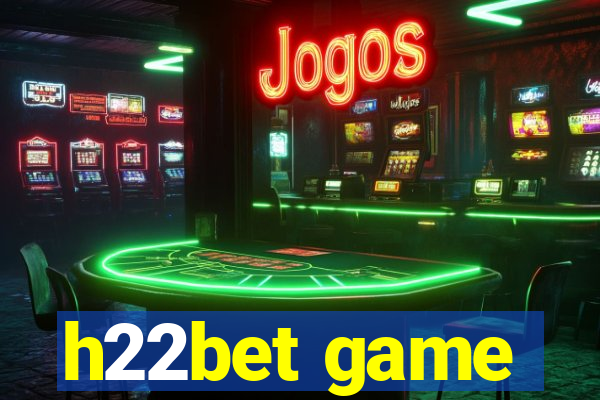 h22bet game